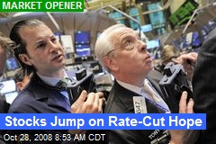 Stocks Jump on Rate-Cut Hope