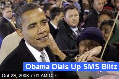 Obama Dials Up SMS Blitz
