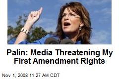 Palin: Media Threatening My First Amendment Rights