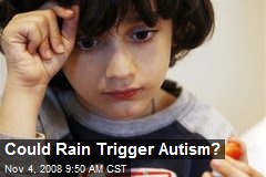 Could Rain Trigger Autism?