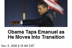 Obama Taps Emanuel as He Moves Into Transition