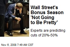 Wall Street's Bonus Season 'Not Going to Be Pretty'