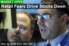 Retail Fears Drive Stocks Down
