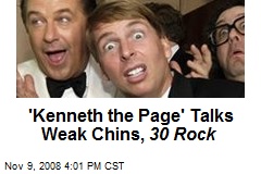 'Kenneth the Page' Talks Weak Chins, 30 Rock