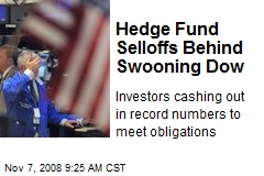 Hedge Fund Selloffs Behind Swooning Dow