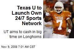 Texas U to Launch Own 24/7 Sports Network
