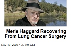 Merle Haggard Recovering From Lung Cancer Surgery