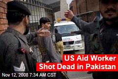 US Aid Worker Shot Dead in Pakistan
