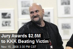 Jury Awards $2.5M to KKK Beating Victim