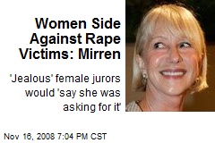 Women Side Against Rape Victims: Mirren