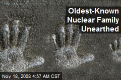 Oldest-Known Nuclear Family Unearthed
