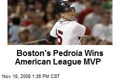 Boston's Pedroia Wins American League MVP
