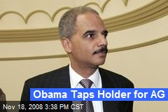 Obama Taps Holder for AG