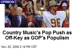 Country Music's Pop Push as Off-Key as GOP's Populism