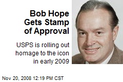 Bob Hope Gets Stamp of Approval