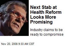 Next Stab at Health Reform Looks More Promising