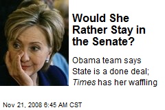 Would She Rather Stay in the Senate?