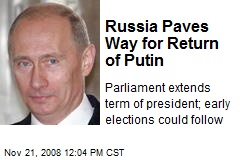 Russia Paves Way for Return of Putin