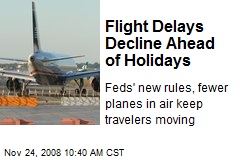 Flight Delays Decline Ahead of Holidays