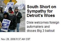 South Short on Sympathy for Detroit's Woes