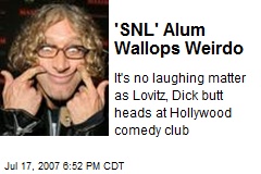 'SNL' Alum Wallops Weirdo