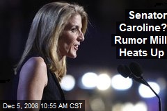 Senator Caroline? Rumor Mill Heats Up