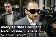 Avery's Crude Comment Nets 6-Game Suspension