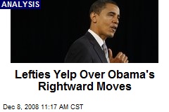 Lefties Yelp Over Obama's Rightward Moves
