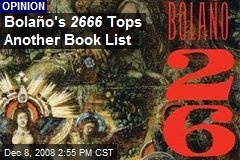 Bola&ntilde;o's 2666 Tops Another Book List