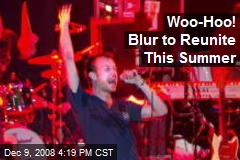 Woo-Hoo! Blur to Reunite This Summer