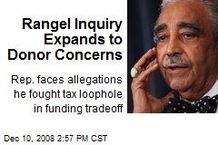 Rangel Inquiry Expands to Donor Concerns