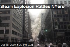 Steam Explosion Rattles NYers
