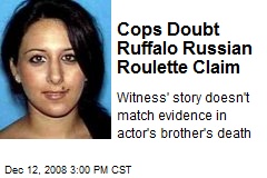 Cops Doubt Ruffalo Russian Roulette Claim