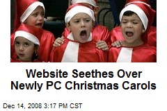 Website Seethes Over Newly PC Christmas Carols