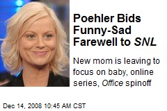 Poehler Bids Funny-Sad Farewell to SNL