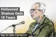 Hollywood Shamus Gets 15 Years