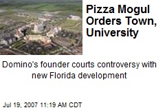 Pizza Mogul Orders Town, University