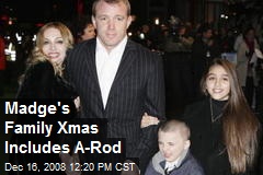 Madge's Family Xmas Includes A-Rod