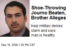 Shoe-Throwing Journo Beaten, Brother Alleges