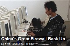 China's Great Firewall Back Up