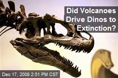 Did Volcanoes Drive Dinos to Extinction?