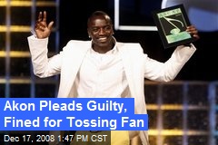 Akon Pleads Guilty, Fined for Tossing Fan