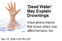 'Dead Water' May Explain Drownings