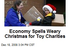 Economy Spells Weary Christmas for Toy Charities