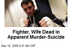 Fighter, Wife Dead in Apparent Murder-Suicide