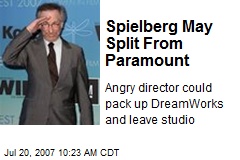 Spielberg May Split From Paramount