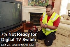 7% Not Ready for Digital TV Switch