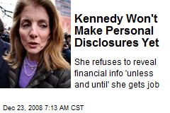 Kennedy Won't Make Personal Disclosures Yet