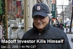 Madoff Investor Kills Himself