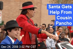 Santa Gets Help From Cousin Pancho